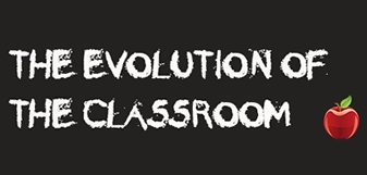 The Evolution Of The Classroom
